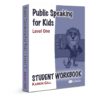 Public Speaking for Kids - Level 1 - Student Workbook
